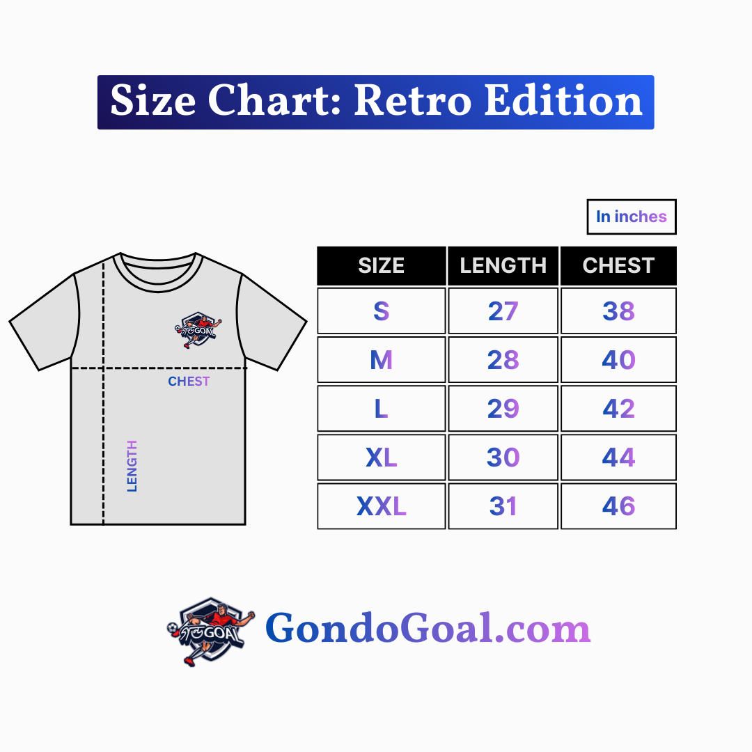 Retro Edition Size Chart GondoGoal